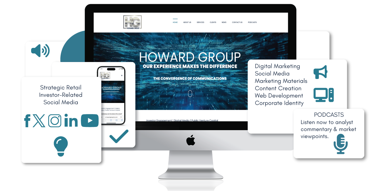 The Howard Group is Canada’s leading Investor Relations firm experienced in building research and goal driven campaigns that deliver results.